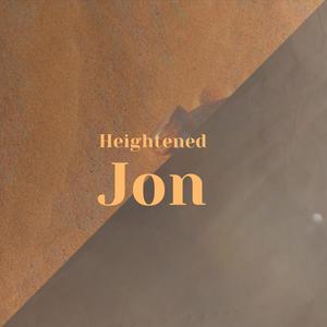 Heightened Jon