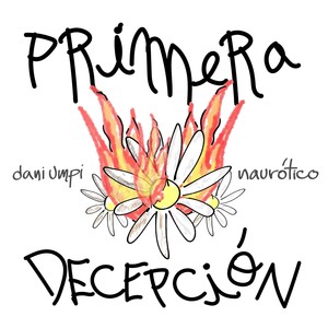 Primera Decepción (feat. Dani Umpi)