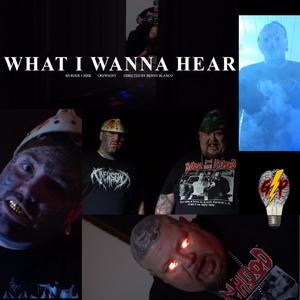 What I Wanna Hear (feat. Crewsont) (Explicit)