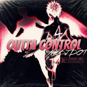 Outta Control (Explicit)