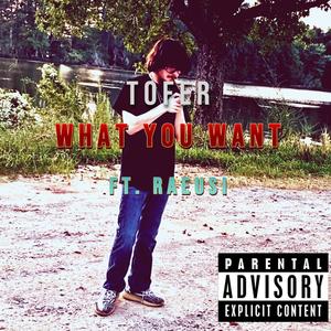 What You Want (Explicit)