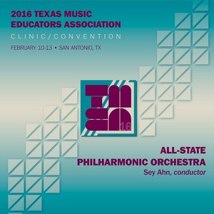 2016 Texas Music Educators Association (Tmea) : All-State Philharmonic Orchestra