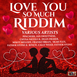 Love You So Much Riddim