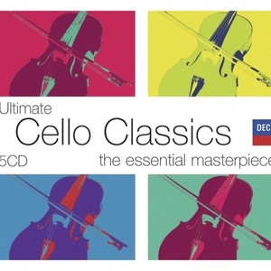 Ultimate Cello Classics: The Essential Masterpieces