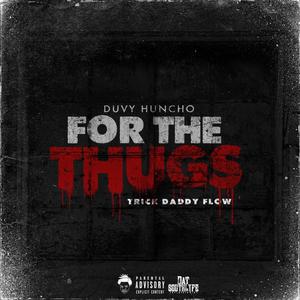 For The Thugs (Explicit)