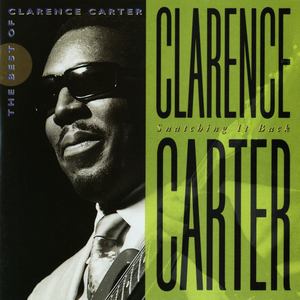 Snatching It Back: The Best Of Clarence Carter