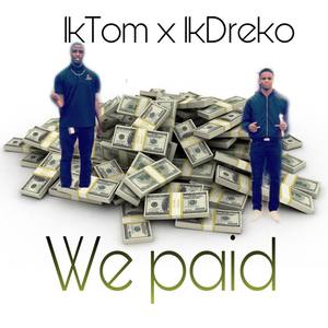 We Paid (Explicit)