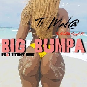 Big Bumpa (Explicit)