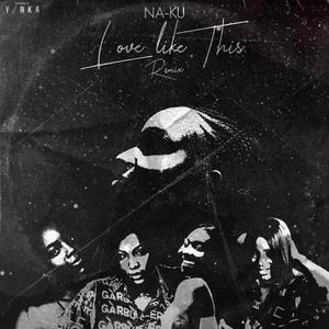 Love Like This (Explicit)