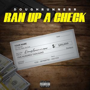 Ran Up A Check (Explicit)