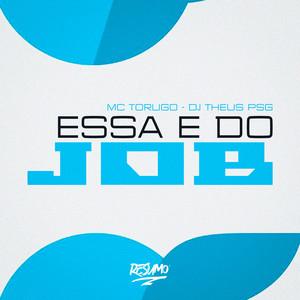 Essa É Do Job (Explicit)