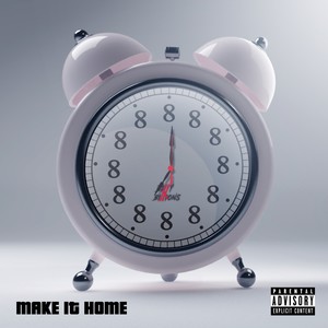 Make It Home #Always8 (Explicit)
