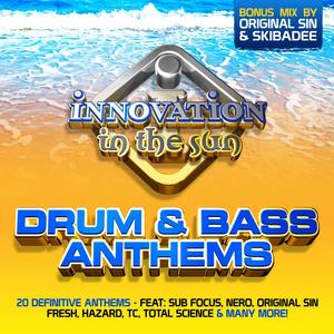 Innovation In The Sun: Drum&Bass Anthems