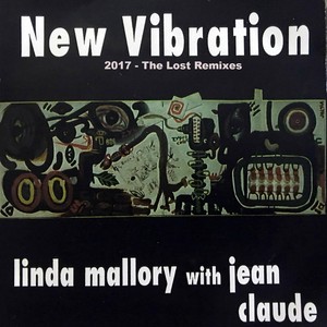 New Vibration 2017: The Lost Remixes (feat. Jean Claude)