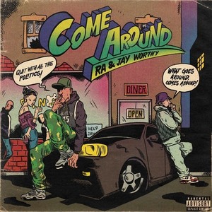 Come Around (feat. Jay Worthy) [Explicit]