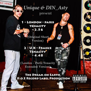 U.K - France Tenacity (London - Paris Tenacity Extended Version|Explicit)