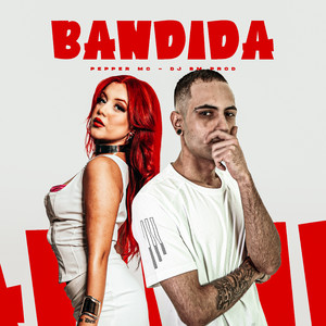 Bandida (Explicit)