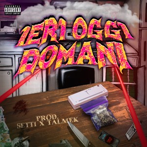 IERI OGGI DOMANI (Explicit)