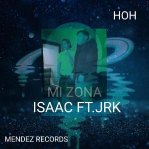 Mi Zona (feat. JRK) (Explicit)