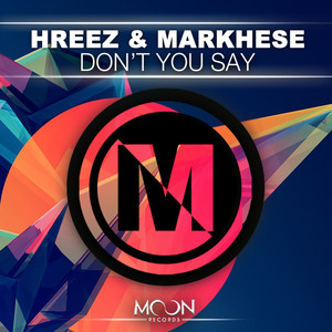 Don't You Say (Original Mix)