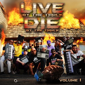 Live By The Track Die By The Track Volume 1 (Explicit)