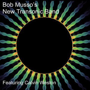 Bob Musso's New Transonic Band 12/19/07