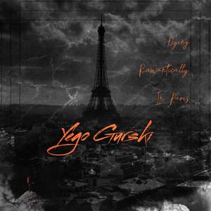 Dying Romantically In Paris (Explicit)