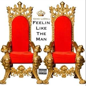 Feelin Like The Man (Explicit)