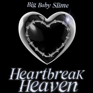 Heartbreak Heaven (Explicit)