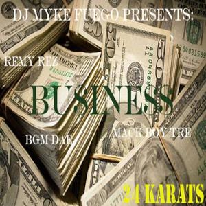 DJ Myke Fuego Presents: Business