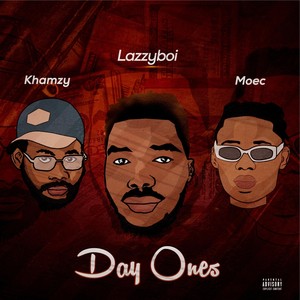 Day Ones (feat. Khamzy & Moec) (Explicit)