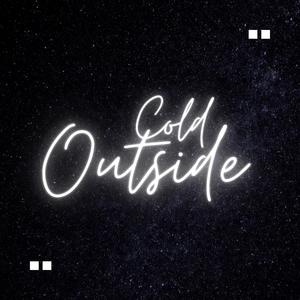 Cold Outside (feat. Calvin Deshon) (Explicit)