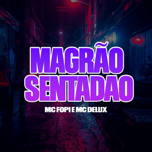 Magrão Sentadão (Explicit)
