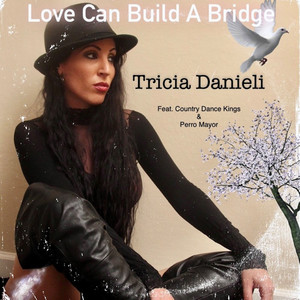 Love Can Build a Bridge