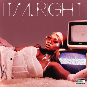 It’s Alright (Explicit)