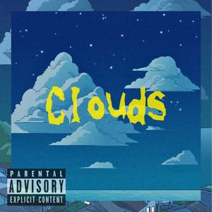 Clouds (feat. LA N EY) [Explicit]