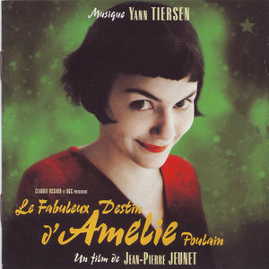 Amelie from Montmartre (Bande Originale du Film) (天使爱美丽 电影原声带)