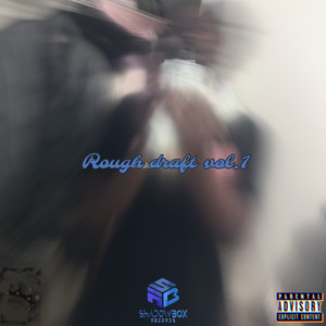 Rough Draft Vol.1 (R&B) [Explicit]