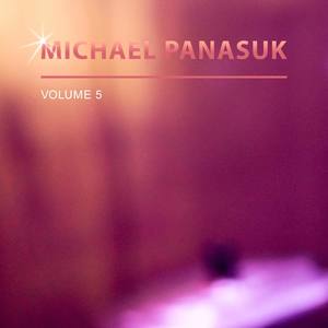 Michael Panasuk, Vol. 5