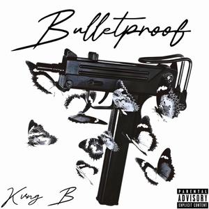 Bulletproof (Explicit)