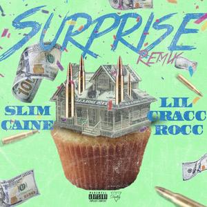 Surprise (feat. Lil CraccRocc) [Explicit]