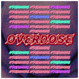 OVERDOSE