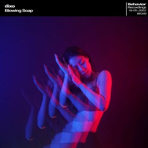 Blowing Soap (Original Mix)