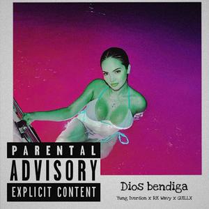 Dios bendiga (RK wavy & Yung Iverson Remix|Explicit)