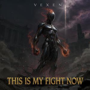This Is My Fight Now