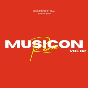 Musicon (feat. Loco Prieto Oficial & Papaa Tyga) [Remix Vol.02]