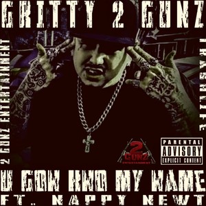 U Gon Kno My Name (feat. Nappy Newt) [Explicit]