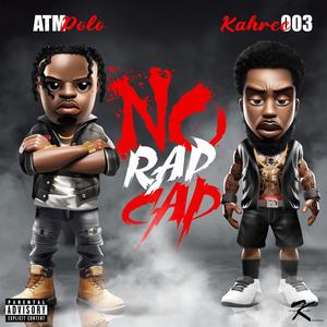 No Rap Cap (feat. Kahree003) (Explicit)