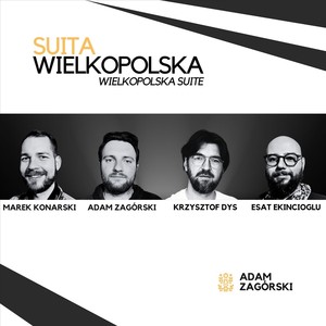 Wielkopolska Suite, Pt. VI: Once Upon a Time at the Warta River (feat. Krzysztof Dys, Marek Konarski & Esat Ekincioglu)