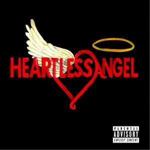 HEARTLESS ANGEL (Explicit)